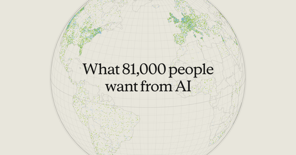 What 81,000 People Actually Want From AI — Hope, Fear, and Everything In Between